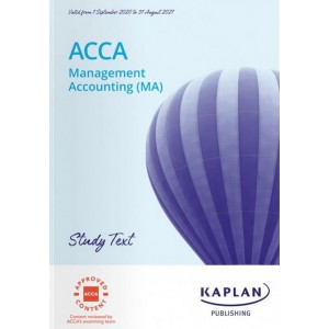 Kaplan's ACCA Management Accounting (MA) F2 Study Text 2021-2022